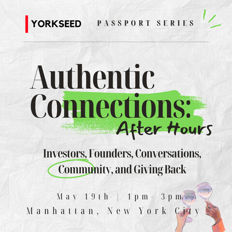 Yorkseed Passport Series: Authentic Connections (After Hours)
