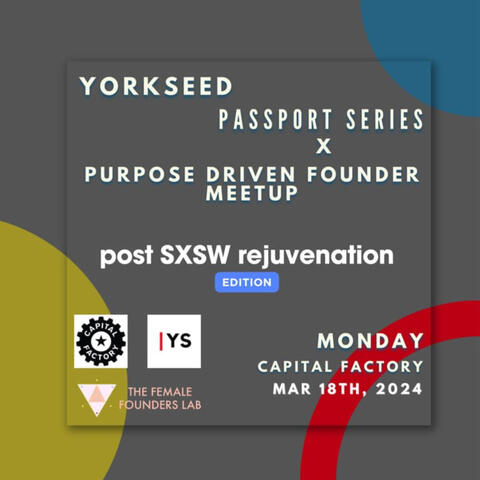 Yorkseed Rejuvenate Post-SXSW with Intentional Connection