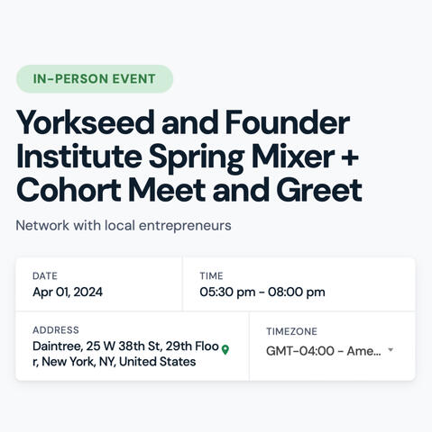 Yorkseed and Founder Institute Spring Mixer + Cohort Meet and Greet Network with local entrepreneurs