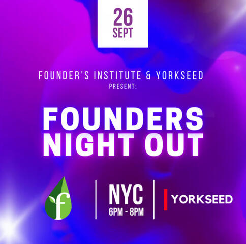 Founder Institute & Yorkseed: Founders Night Out